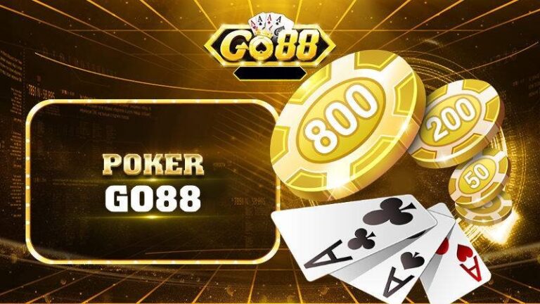 Cách Chơi Và Kinh Nghiệm Chơi Poker Go88 Từ Cao Thủ