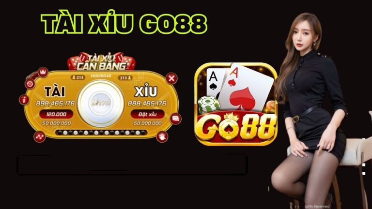 Hướng Dẫn Chơi Tài Xỉu Live Go88 Kiếm Trăm Triệu